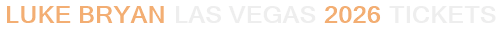 Luke Bryan Las Vegas 2026 Tickets